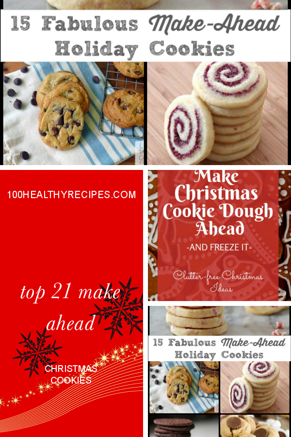 Top 21 Make Ahead Christmas Cookies – Best Diet and Healthy Recipes
